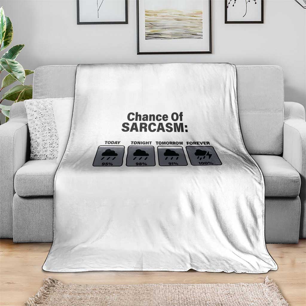 Funny Sarcastic Throw Blanket Chance Of Sarcasm Forecast Weather - Wonder Print Shop
