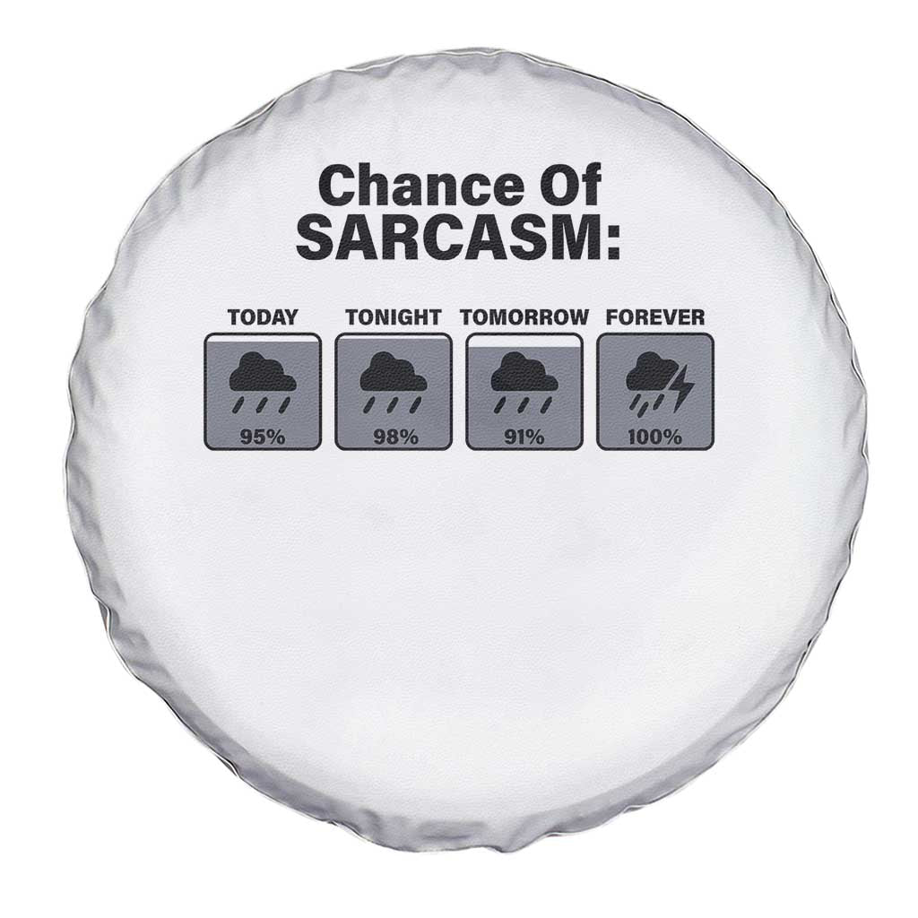 Funny Sarcastic Spare Tire Cover Chance Of Sarcasm Forecast Weather - Wonder Print Shop
