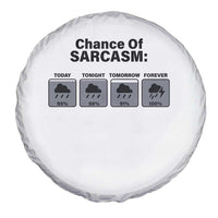 Funny Sarcastic Spare Tire Cover Chance Of Sarcasm Forecast Weather - Wonder Print Shop