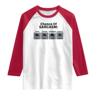 Funny Sarcastic Raglan Shirt Chance Of Sarcasm Forecast Weather - Wonder Print Shop