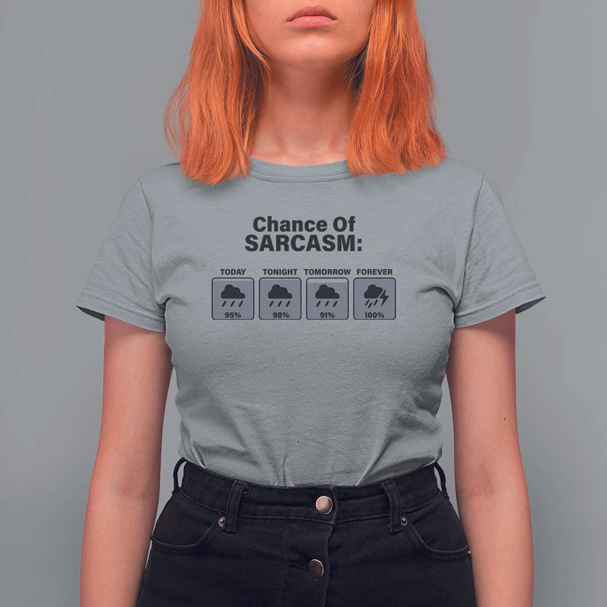Funny Sarcastic T Shirt For Women Chance Of Sarcasm Forecast Weather - Wonder Print Shop
