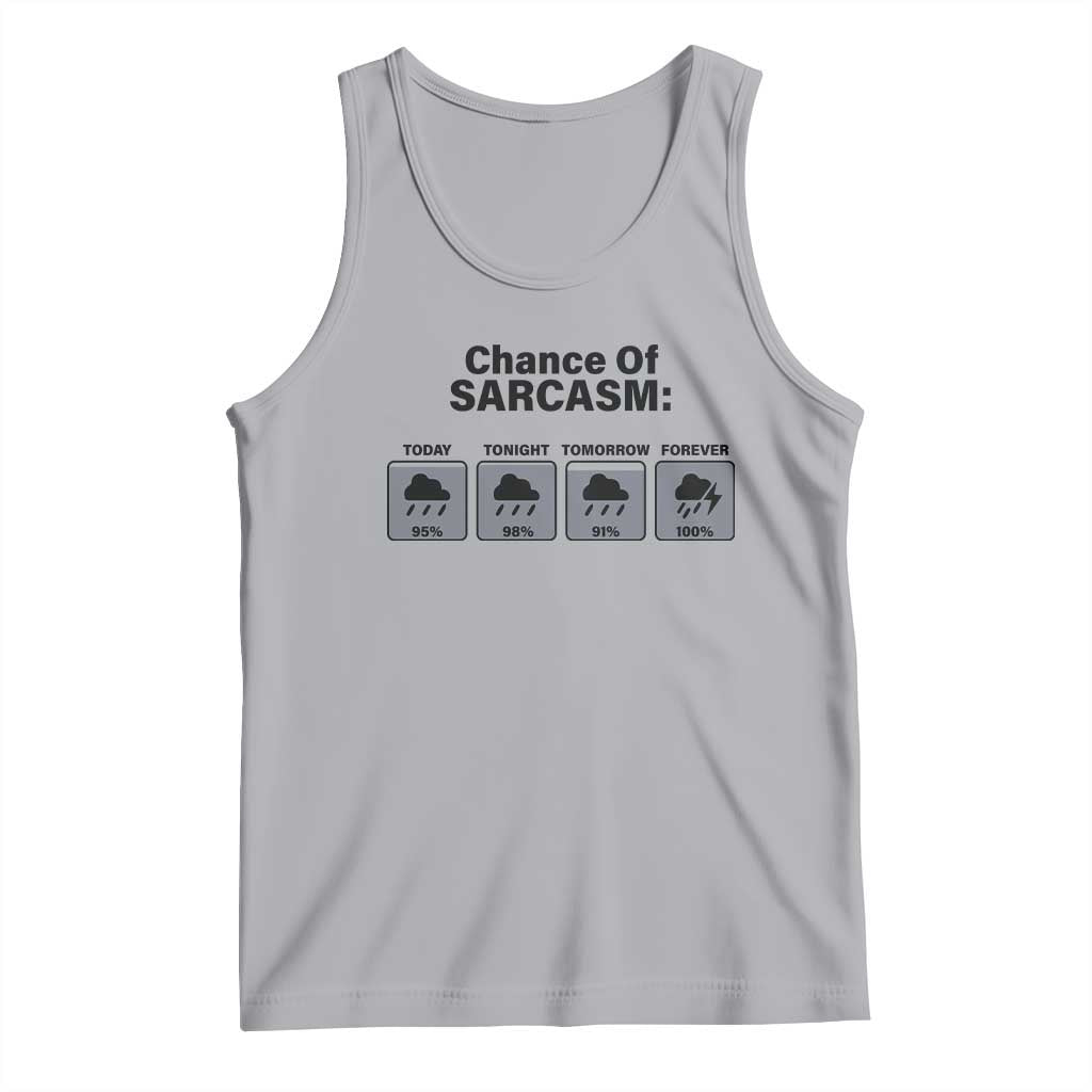 Funny Sarcastic Tank Top Chance Of Sarcasm Forecast Weather - Wonder Print Shop