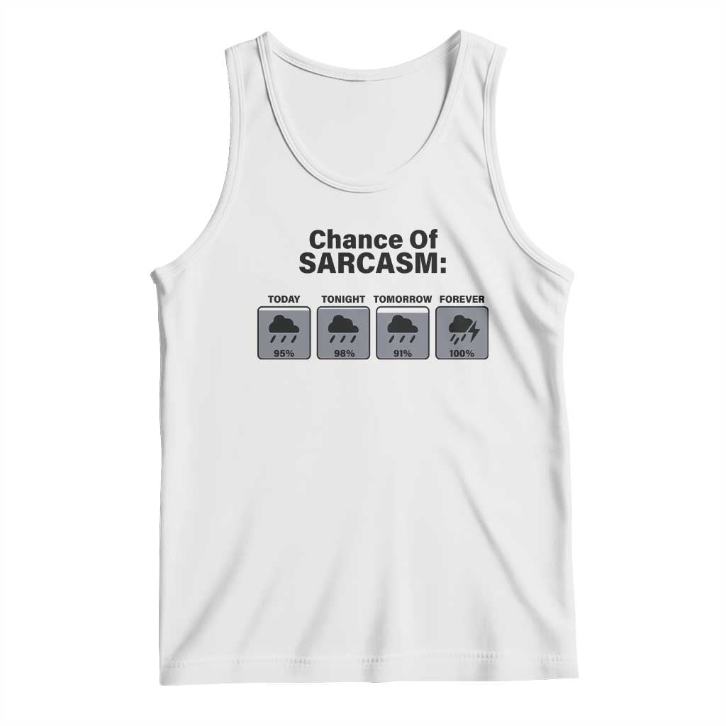 Funny Sarcastic Tank Top Chance Of Sarcasm Forecast Weather - Wonder Print Shop