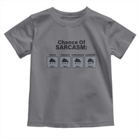 Funny Sarcastic Toddler T Shirt Chance Of Sarcasm Forecast Weather - Wonder Print Shop