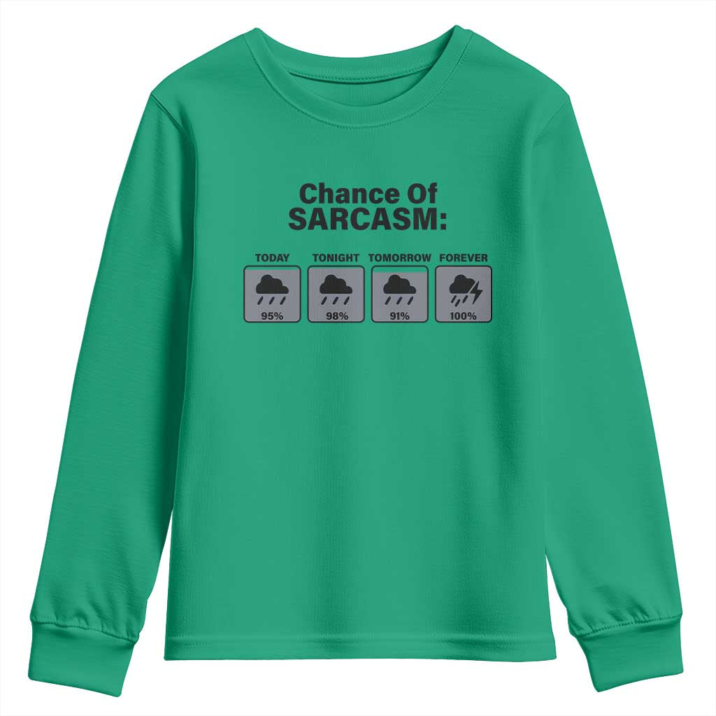 Funny Sarcastic Youth Sweatshirt Chance Of Sarcasm Forecast Weather - Wonder Print Shop
