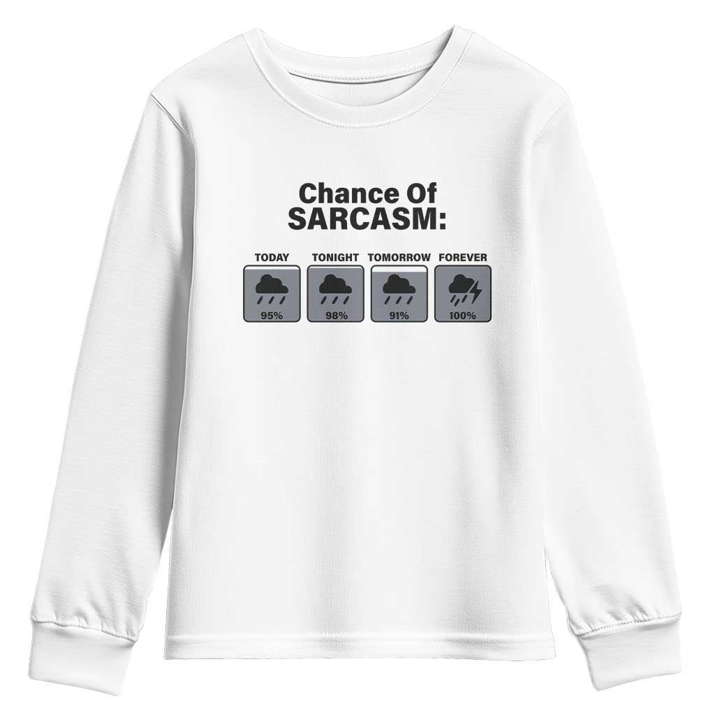 Funny Sarcastic Youth Sweatshirt Chance Of Sarcasm Forecast Weather - Wonder Print Shop