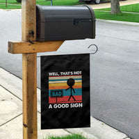 Funny Sarcastic Garden Flag Retro Well Not A Good Sign Gag Gift - Wonder Print Shop