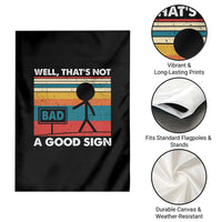 Funny Sarcastic Garden Flag Retro Well Not A Good Sign Gag Gift - Wonder Print Shop