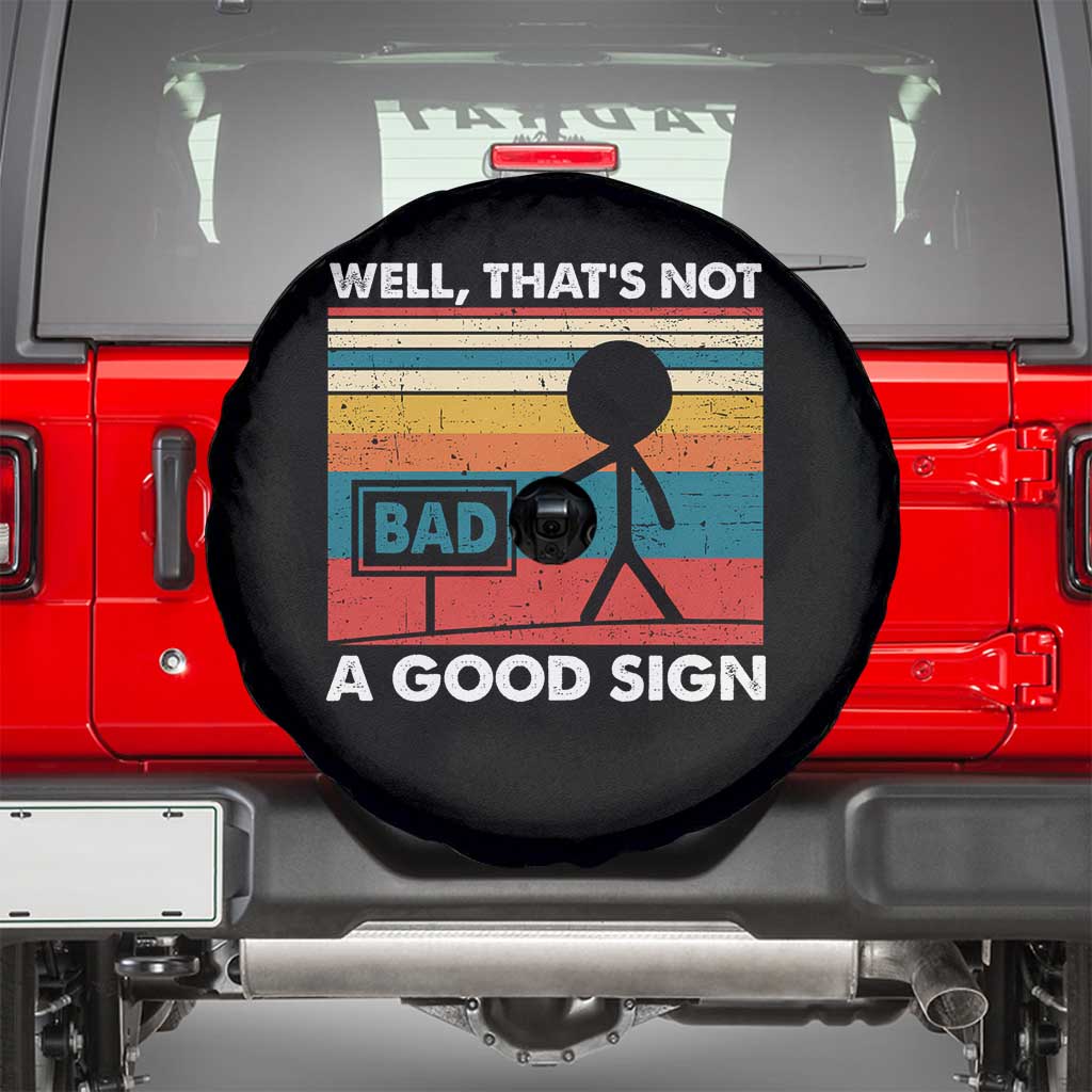 Funny Sarcastic Spare Tire Cover Retro Well Not A Good Sign Gag Gift - Wonder Print Shop