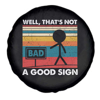 Funny Sarcastic Spare Tire Cover Retro Well Not A Good Sign Gag Gift - Wonder Print Shop