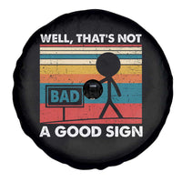 Funny Sarcastic Spare Tire Cover Retro Well Not A Good Sign Gag Gift - Wonder Print Shop