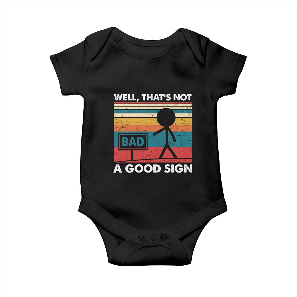 Funny Sarcastic Baby Onesie Retro Well Not A Good Sign Gag Gift - Wonder Print Shop
