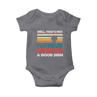 Funny Sarcastic Baby Onesie Retro Well Not A Good Sign Gag Gift - Wonder Print Shop