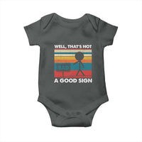 Funny Sarcastic Baby Onesie Retro Well Not A Good Sign Gag Gift - Wonder Print Shop