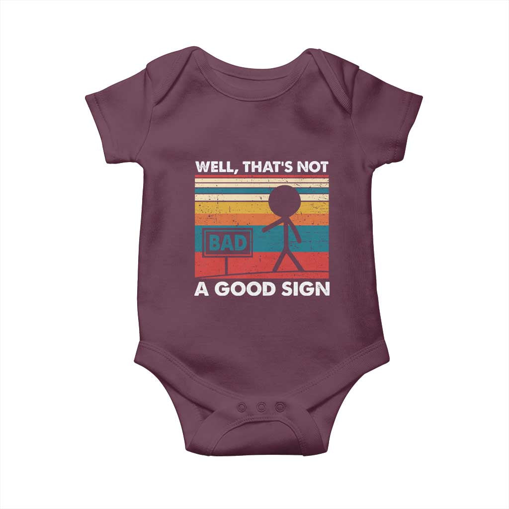 Funny Sarcastic Baby Onesie Retro Well Not A Good Sign Gag Gift - Wonder Print Shop