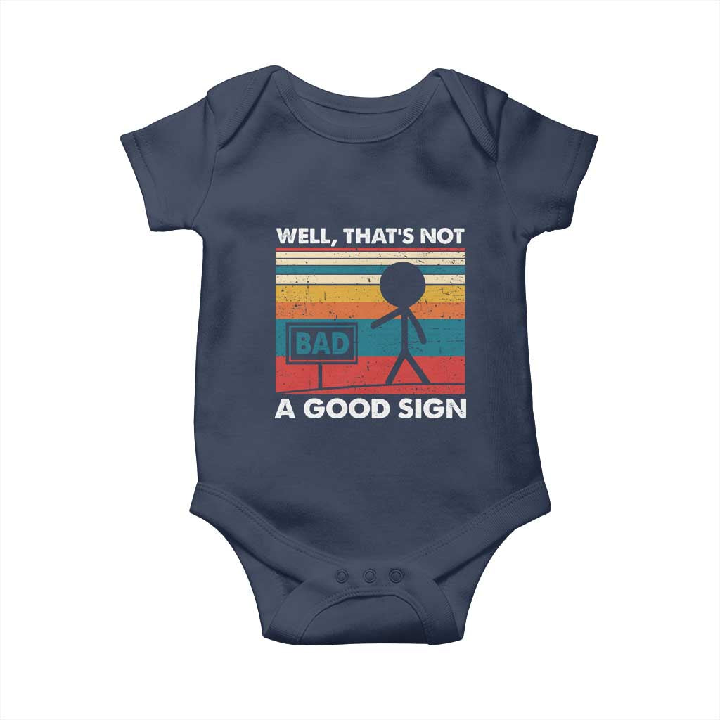 Funny Sarcastic Baby Onesie Retro Well Not A Good Sign Gag Gift - Wonder Print Shop