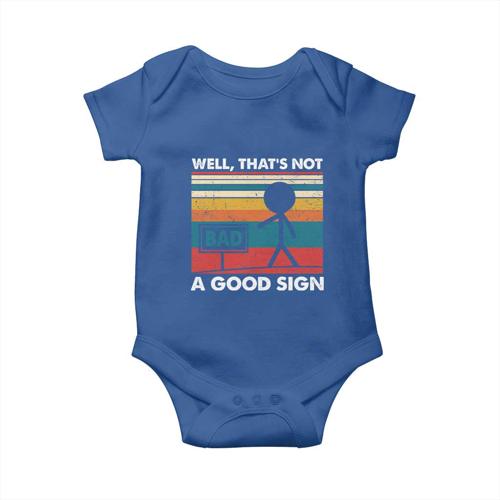 Funny Sarcastic Baby Onesie Retro Well Not A Good Sign Gag Gift - Wonder Print Shop