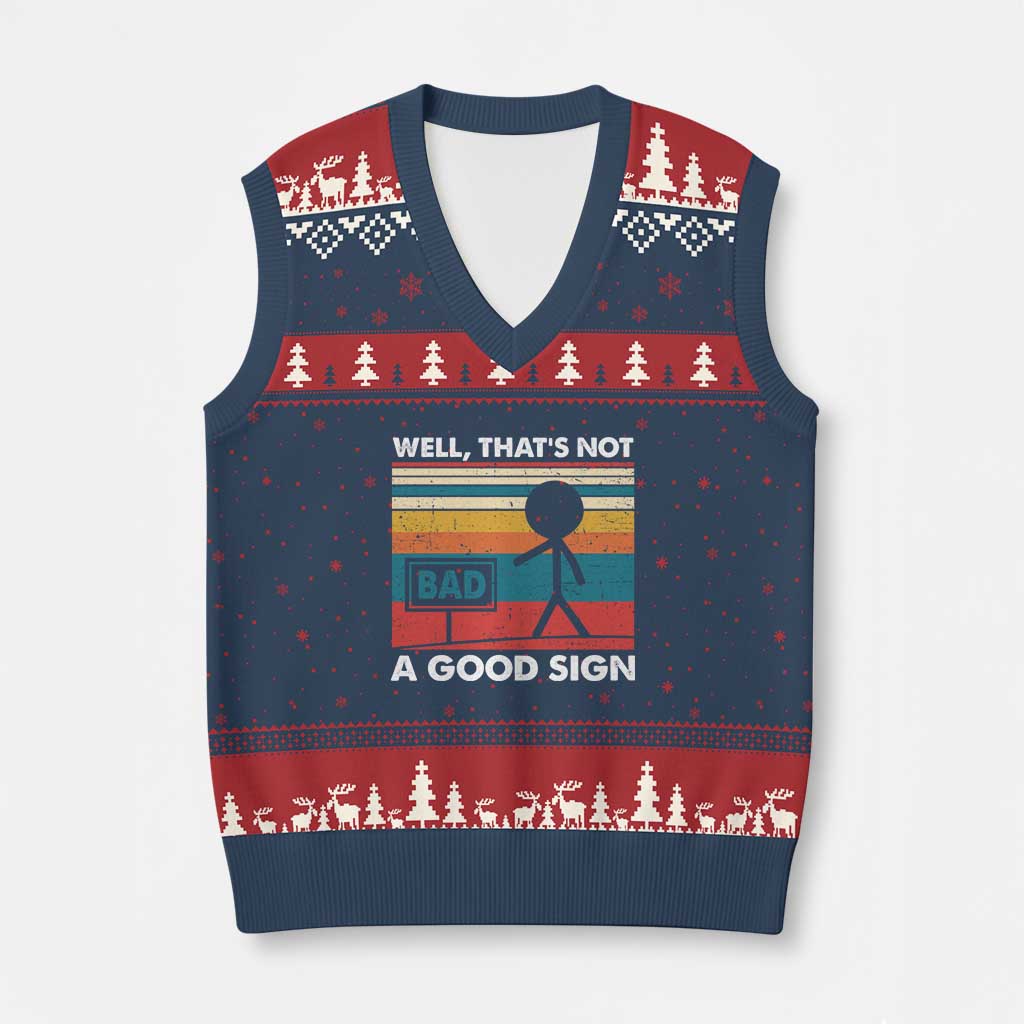 Funny Sarcastic V-Neck Knit Sweater Vest Retro Well Not A Good Sign Gag Gift - Wonder Print Shop