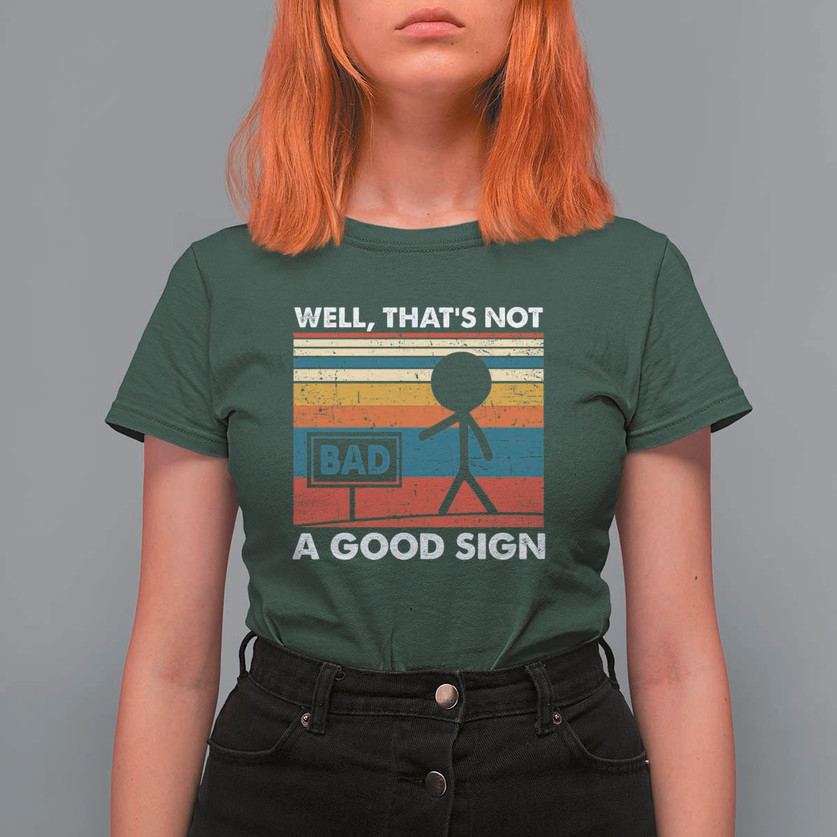 Funny Sarcastic T Shirt For Women Retro Well Not A Good Sign Gag Gift - Wonder Print Shop