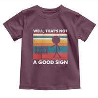 Funny Sarcastic Toddler T Shirt Retro Well Not A Good Sign Gag Gift - Wonder Print Shop