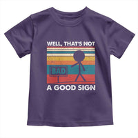 Funny Sarcastic Toddler T Shirt Retro Well Not A Good Sign Gag Gift - Wonder Print Shop