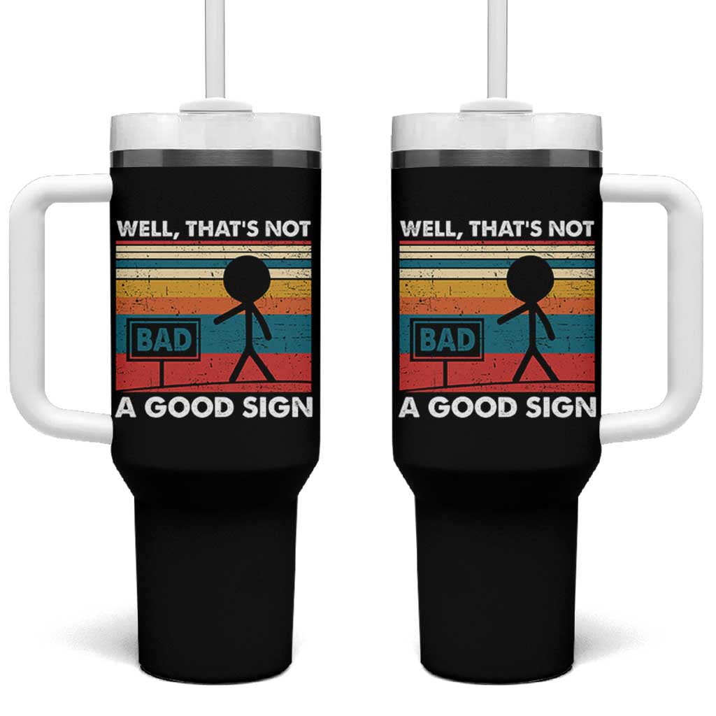 Funny Sarcastic Tumbler With Handle Retro Well Not A Good Sign Gag Gift - Wonder Print Shop