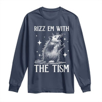 Funny Autism Opossum Long Sleeve Shirt Rizz Em With The Tism Meme Autistic ASD