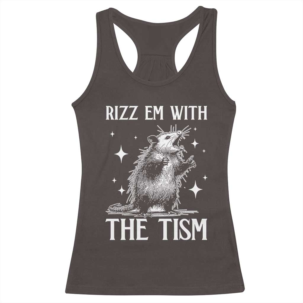 Funny Autism Opossum Racerback Tank Top Rizz Em With The Tism Meme Autistic ASD