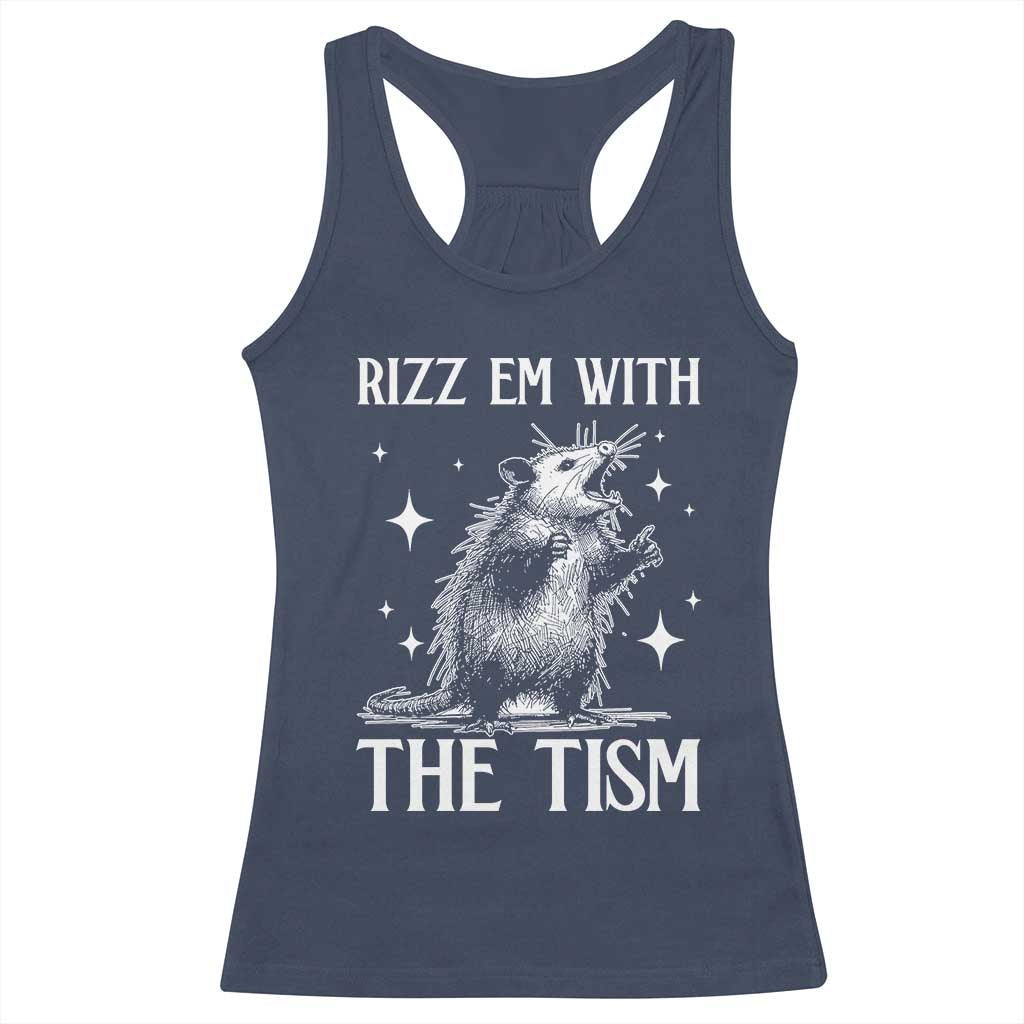 Funny Autism Opossum Racerback Tank Top Rizz Em With The Tism Meme Autistic ASD