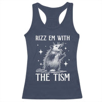Funny Autism Opossum Racerback Tank Top Rizz Em With The Tism Meme Autistic ASD
