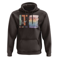 Motivational Hoodie It's Okay To Make Some Mistakes