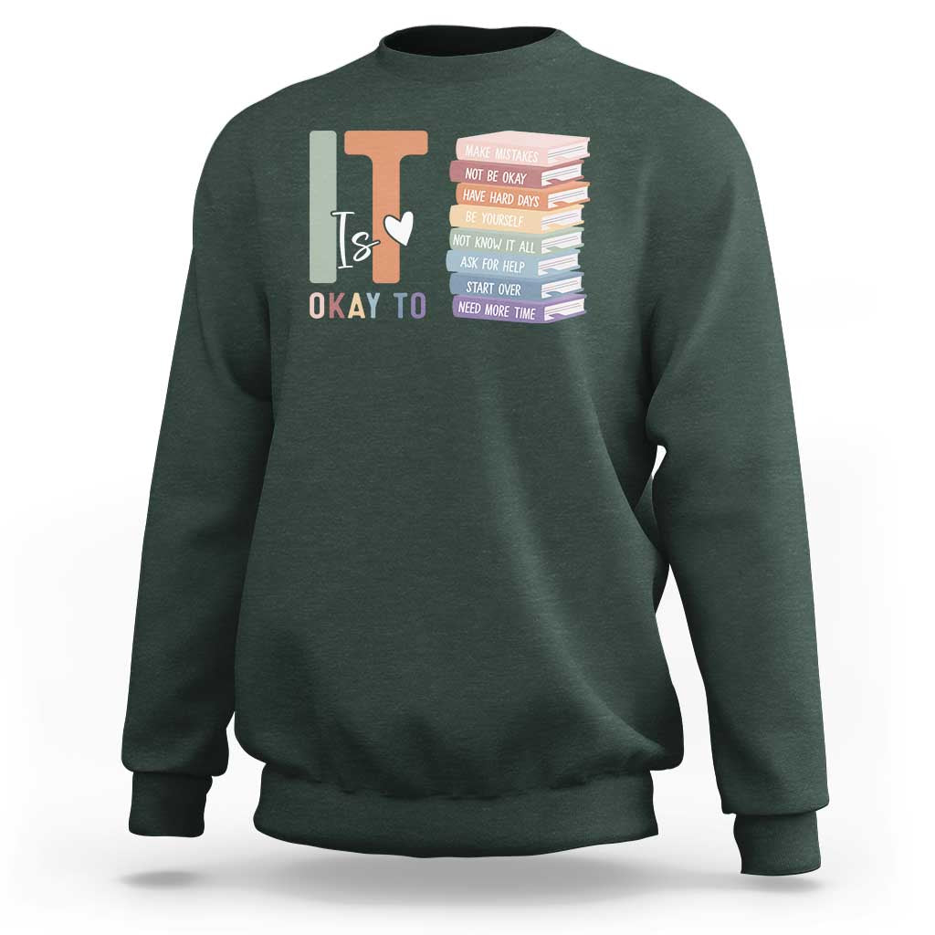 Motivational Sweatshirt It's Okay To Make Some Mistakes
