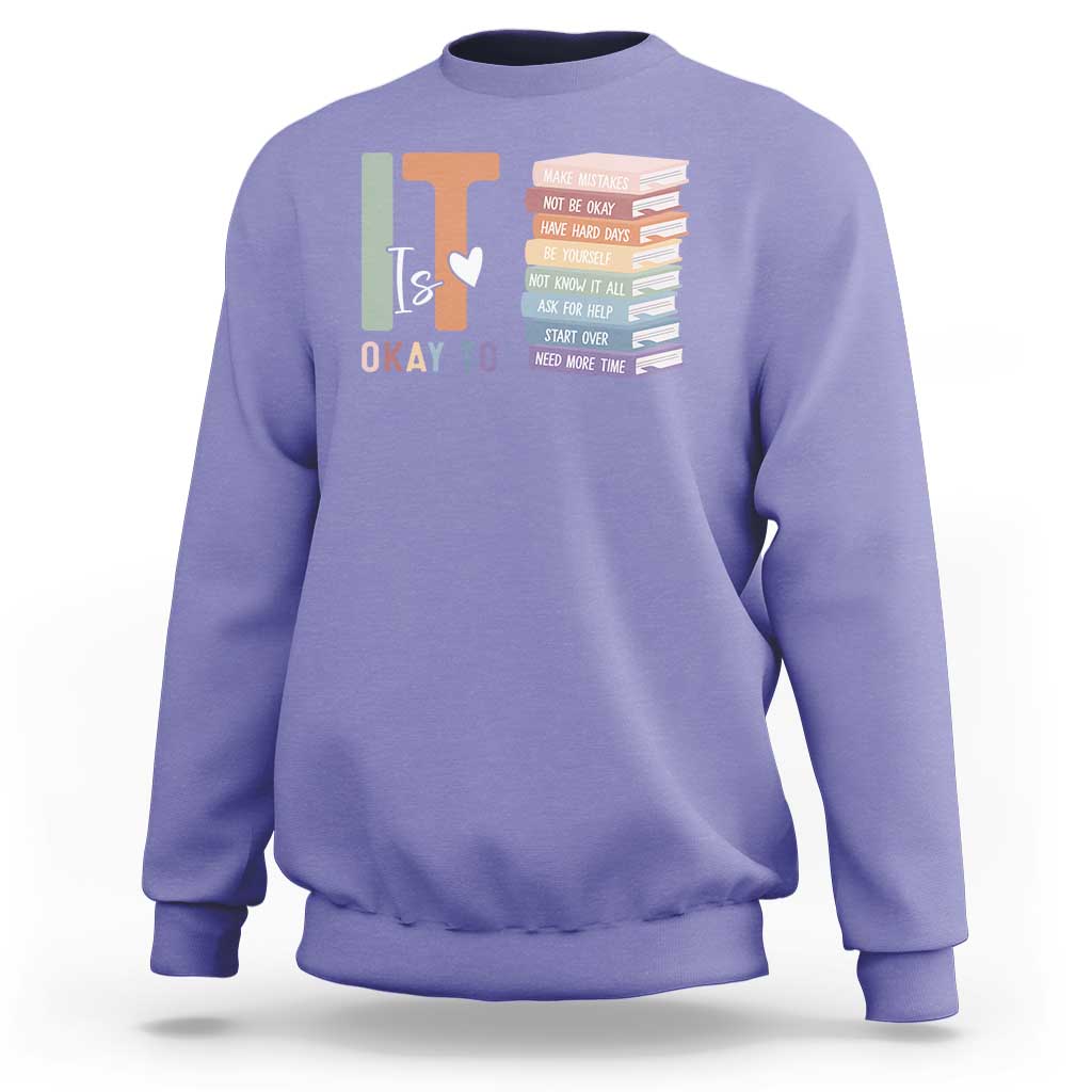 Motivational Sweatshirt It's Okay To Make Some Mistakes