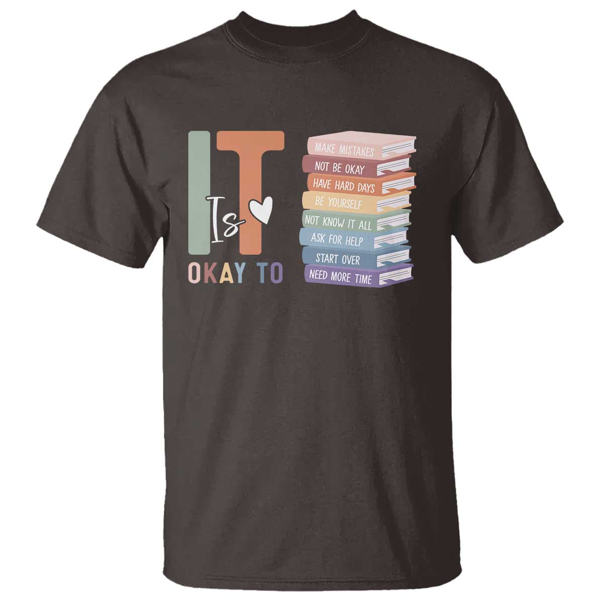 Motivational T Shirt It's Okay To Make Some Mistakes