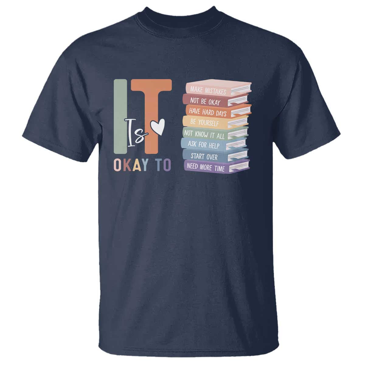 Motivational T Shirt It's Okay To Make Some Mistakes