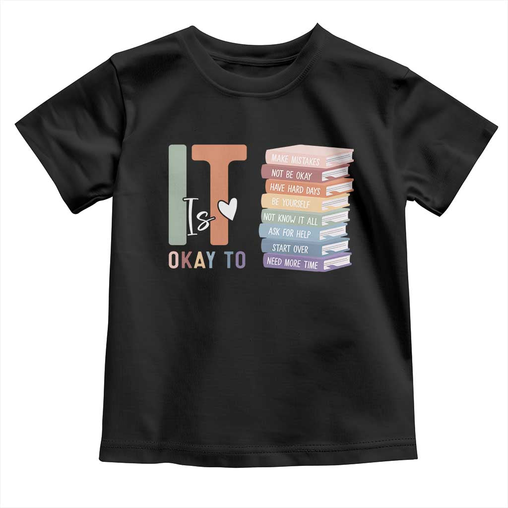 Motivational Toddler T Shirt It's Okay To Make Some Mistakes