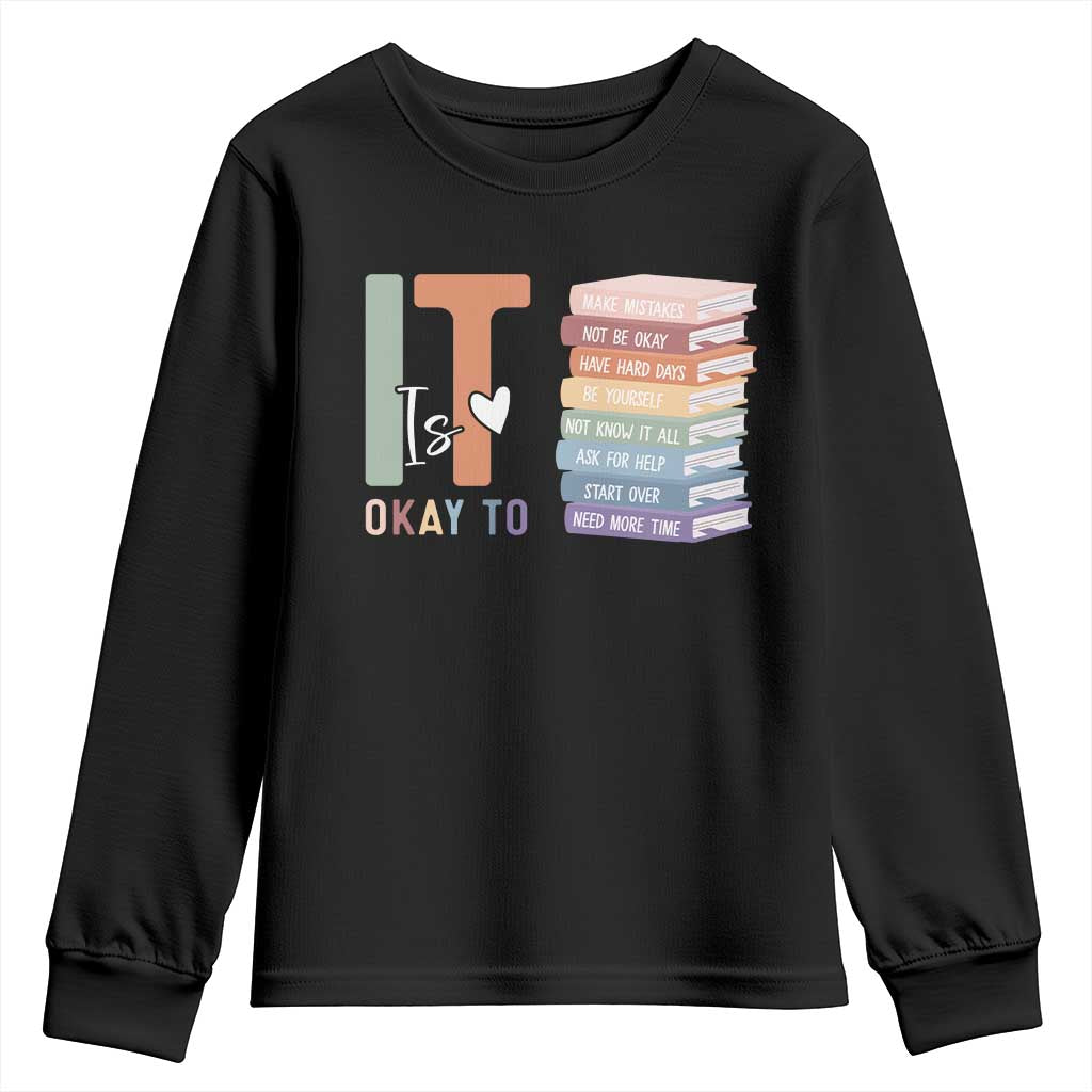 Motivational Youth Sweatshirt It's Okay To Make Some Mistakes