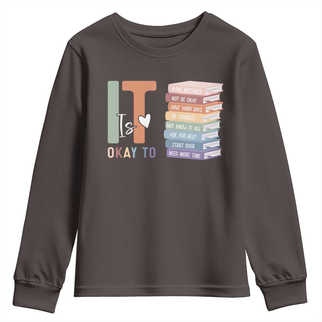 Motivational Youth Sweatshirt It's Okay To Make Some Mistakes