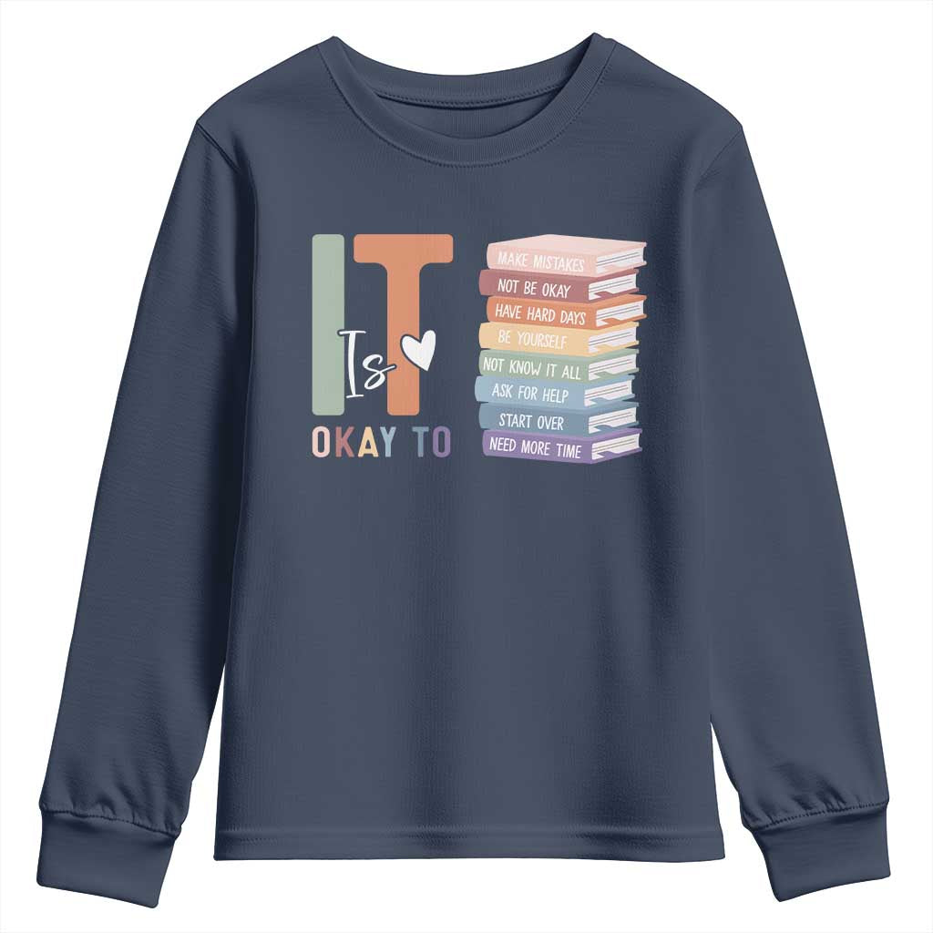 Motivational Youth Sweatshirt It's Okay To Make Some Mistakes