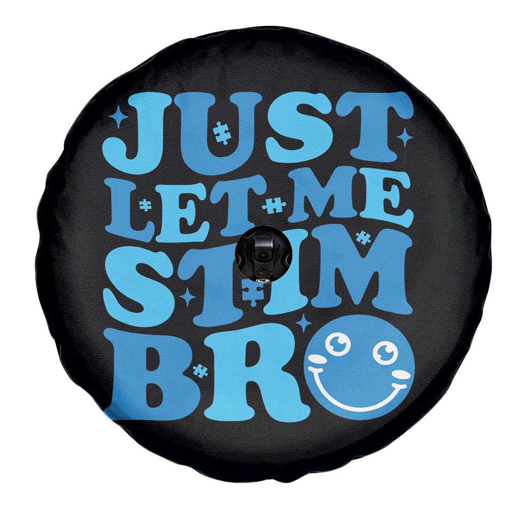 Autism Acceptance Spare Tire Cover Just Let Me Stim Bro ASD Special Education Teacher
