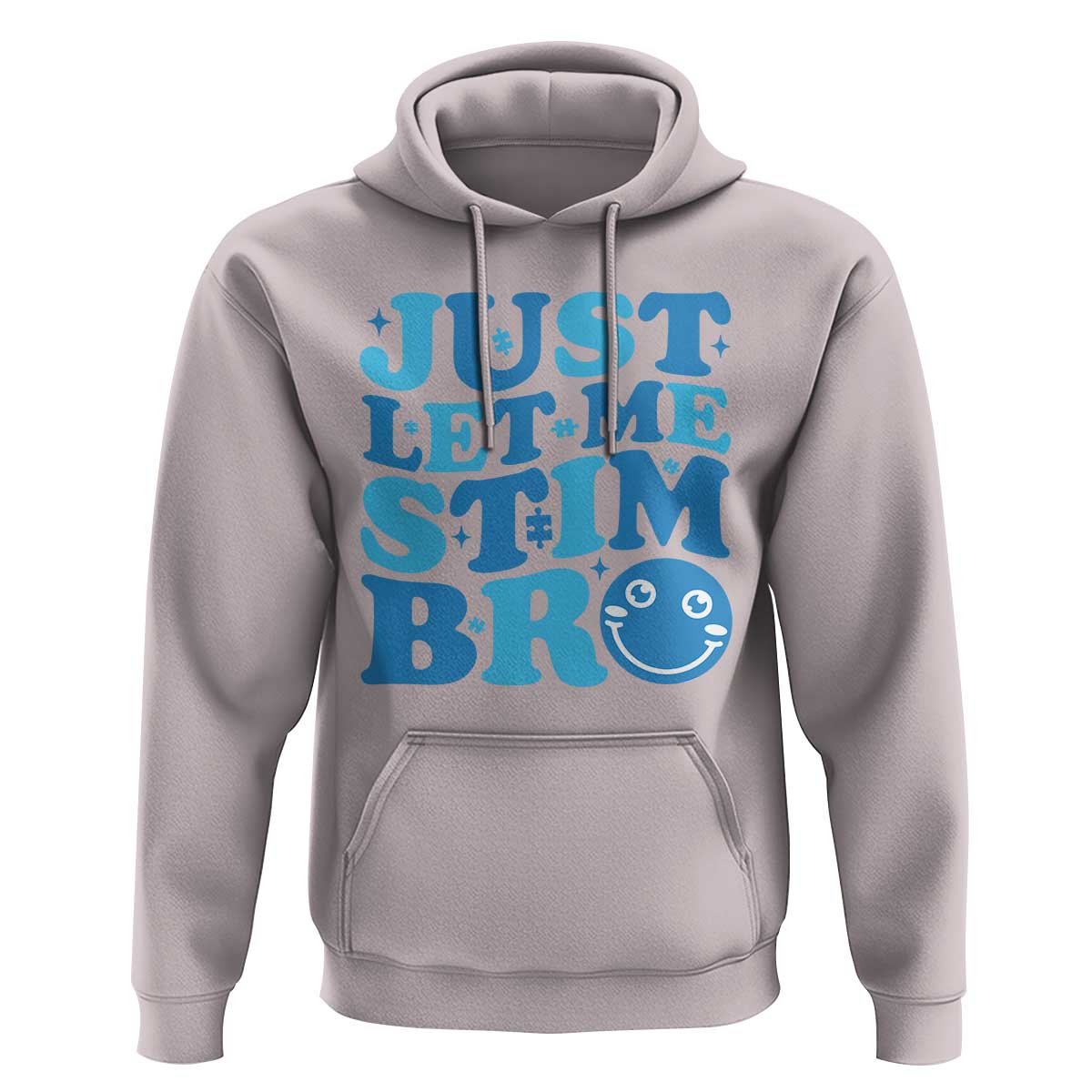 Autism Acceptance Hoodie Just Let Me Stim Bro ASD Special Education Teacher