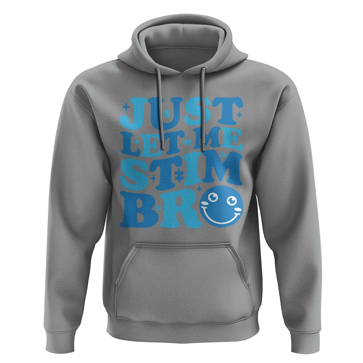 Autism Acceptance Hoodie Just Let Me Stim Bro ASD Special Education Teacher