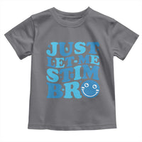 Autism Acceptance Toddler T Shirt Just Let Me Stim Bro ASD Special Education Teacher