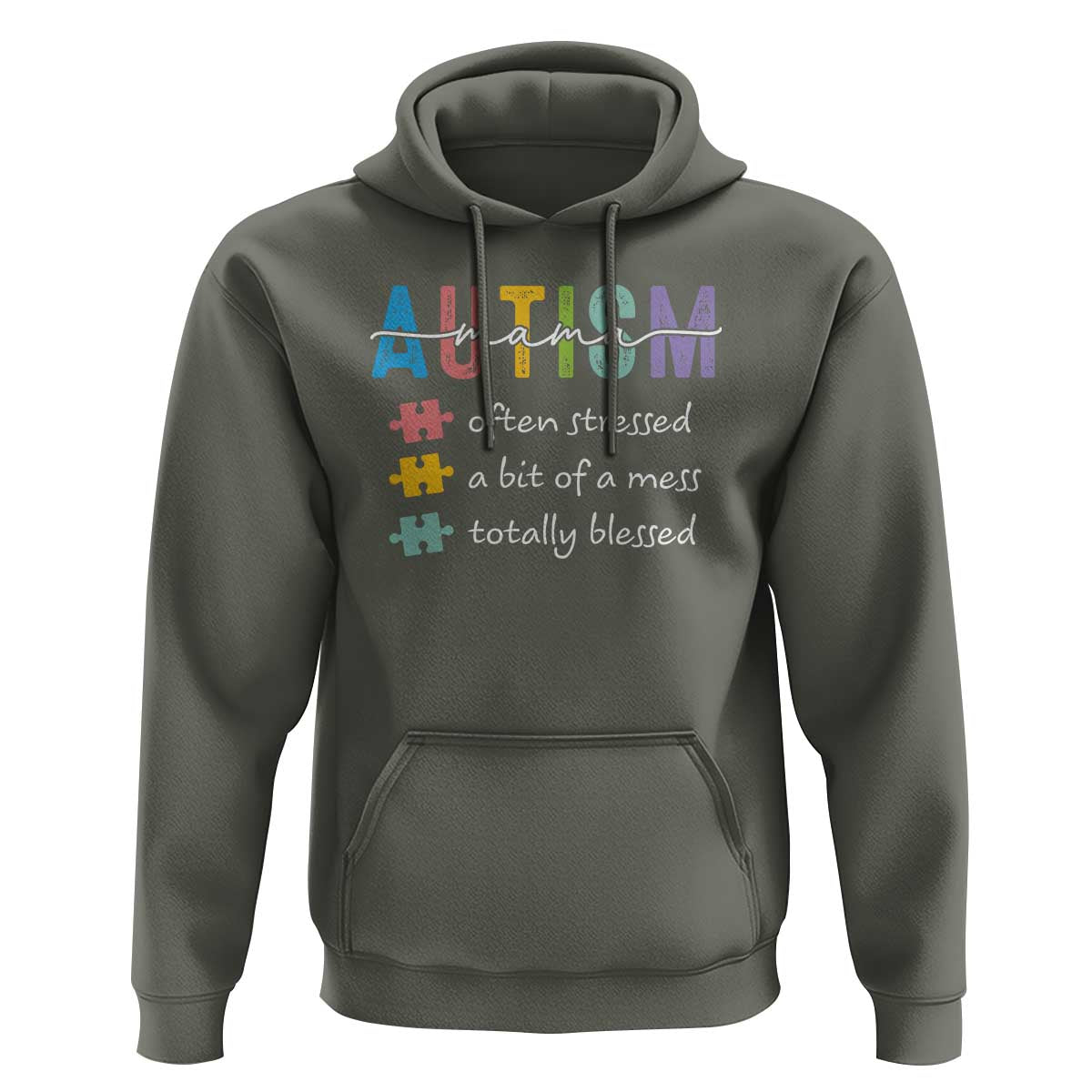 Blessed Autism Mama Hoodie Often Stressed A Bit of A Mess Totally Blessed