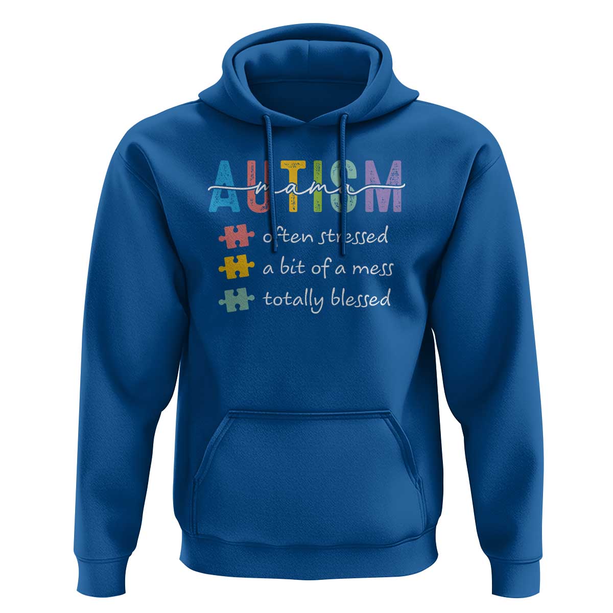 Blessed Autism Mama Hoodie Often Stressed A Bit of A Mess Totally Blessed
