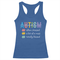 Blessed Autism Mama Racerback Tank Top Often Stressed A Bit of A Mess Totally Blessed