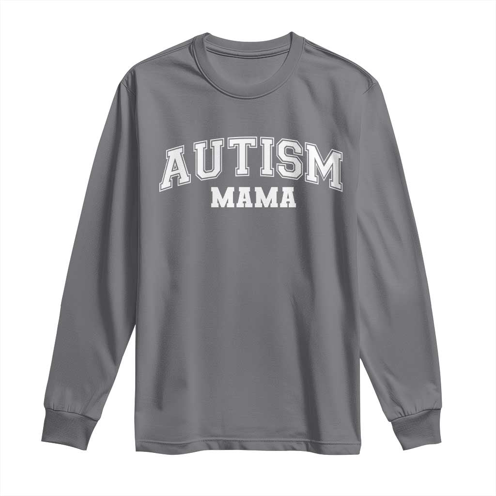 Autism Mama Long Sleeve Shirt Autistic Mom Blessed