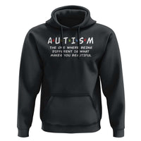 Friends Autism Hoodie The One Where Being Different is What Makes You Beautiful
