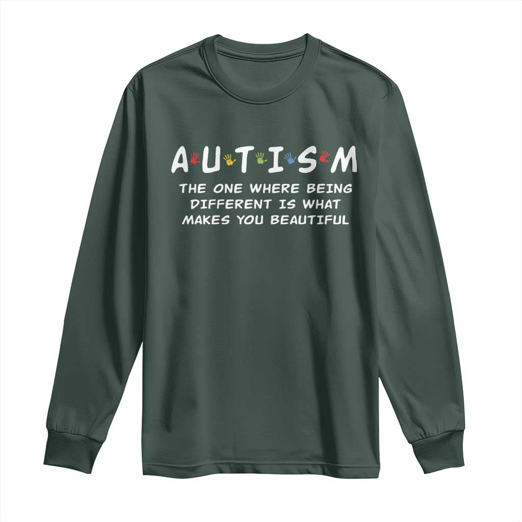 Friends Autism Long Sleeve Shirt The One Where Being Different is What Makes You Beautiful