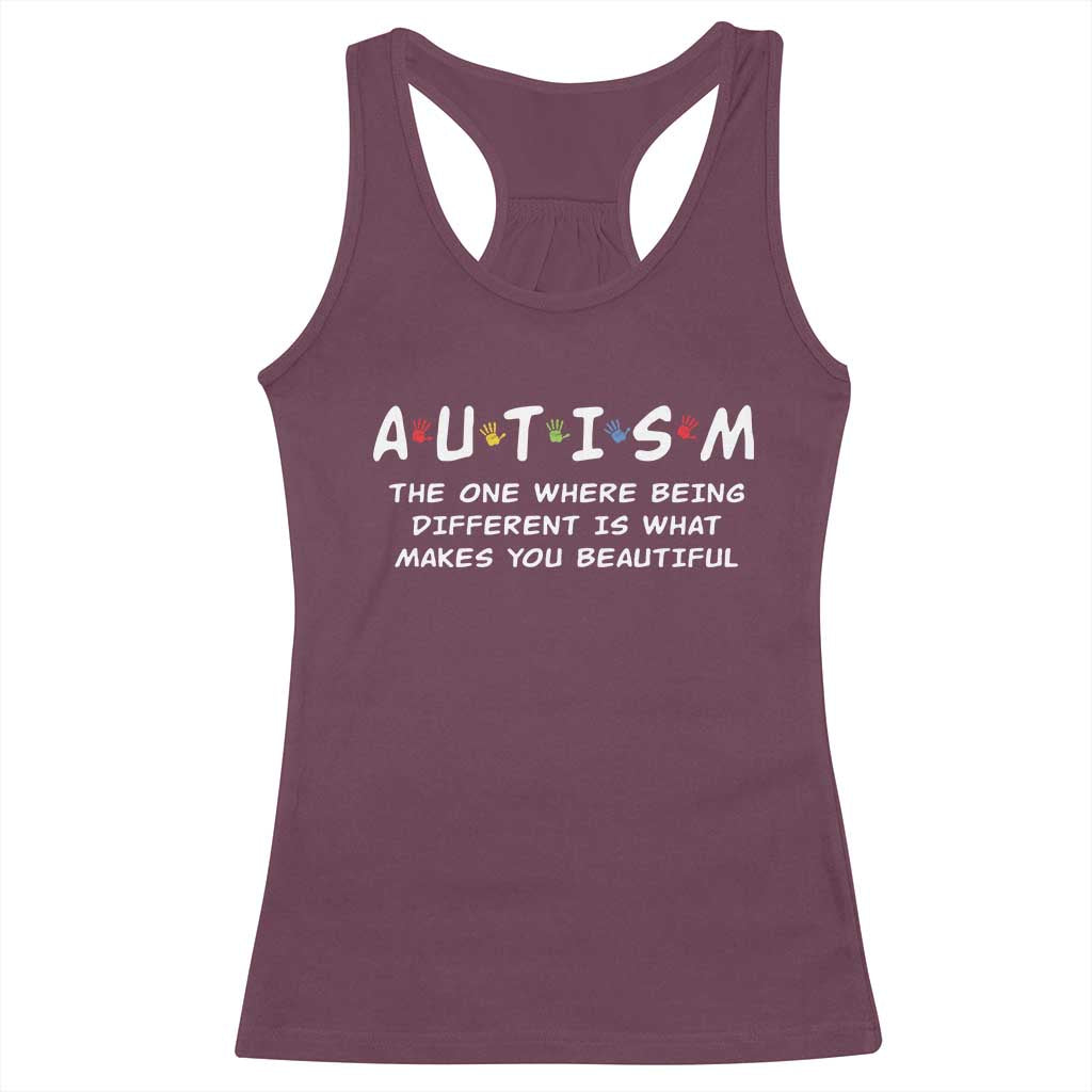 Friends Autism Racerback Tank Top The One Where Being Different is What Makes You Beautiful